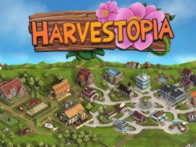 Harvestopia