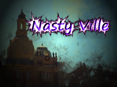 Nasty Ville